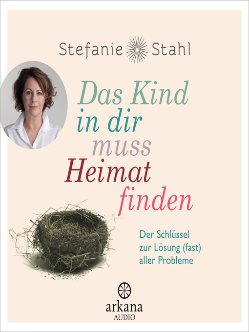 Title details for Das Kind in dir muss Heimat finden by Stefanie Stahl - Wait list